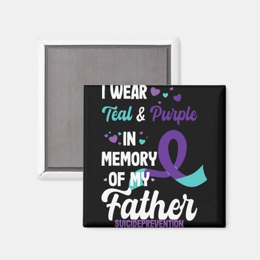 Aimant Suicide Prevention Awareness In Memory Of Father (Recto/Verso)