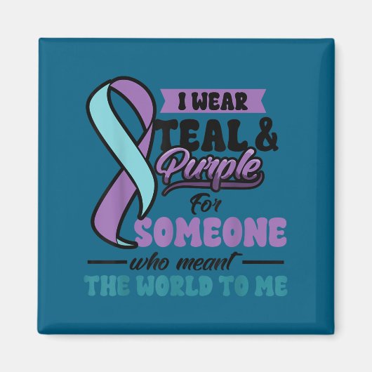 Aimant Suicide Prevention Wear Teal Purple Someone Meant  (Devant)