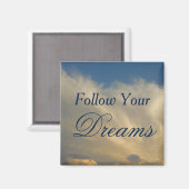 Aimant Suivez vos rêves Ciel et nuages Motivation photo (Recto/Verso)