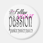 Aimant Suivez votre passion (Devant)