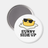 Aimant Sunny Side Up Funny Fried Oeuf Pun (Recto/Verso)