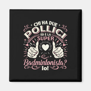 Aimant Super Badmintoniste - Cadeau Badminton Femme