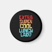 Aimant Super Cool Lunch Lady Squad (Devant)