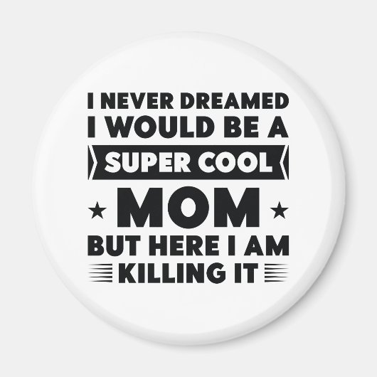 Aimant Super Cool Maman (Devant)