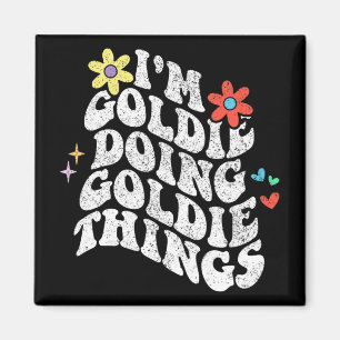 Aimant Super Im Goldie Faire Goldie Choses Drôle Mères