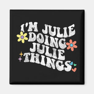 Aimant Super Im Julie Faire Julie Les Choses Drôle Mère d