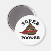 Aimant Super Power Funny Super Hero Poop Pun (Recto/Verso)