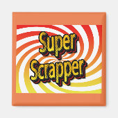Aimant "Super Scrapper" (Devant)