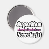 Aimant SuperMaman...Neurologue (Recto/Verso)
