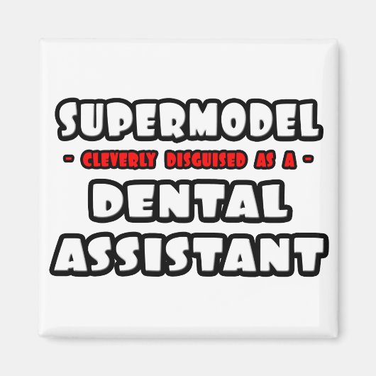 Aimant Supermodèle .. Assistant dentaire (Devant)