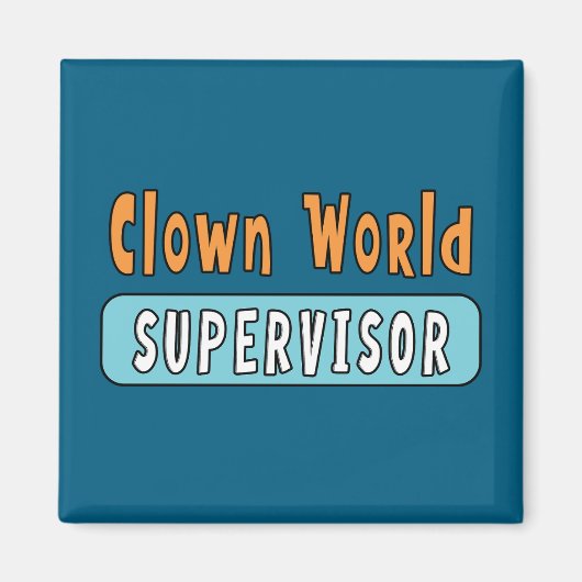 Aimant Superviseur du Monde Clown (Devant)