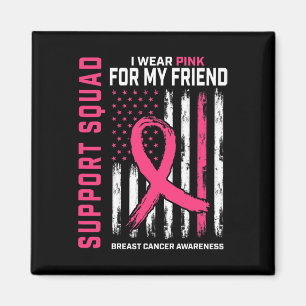 Aimant Support Squad Wear Pink Friend Breast Cancer Aware