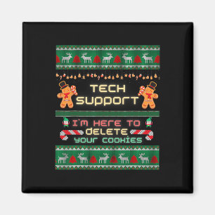 Aimant Support technique Je suis ici pour supprimer vos c