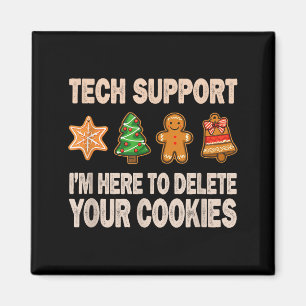 Aimant Support Technique Je Suis Là Pour Supprimer Vos Co
