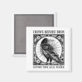 Aimant Suprt Your Local Murder Crows Before Bros Funny  (Recto/Verso)