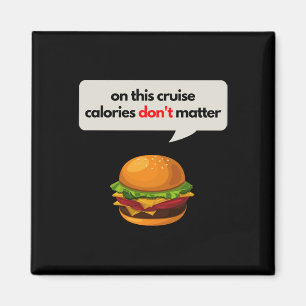 Aimant Sur cette calories de croisière Don_t Burger Tee S