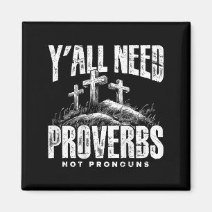 Aimant (sur le dos) Vous avez besoin de proverbes pas Pro