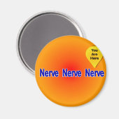 Aimant Sur ma Dernière Nerve (Recto/Verso)