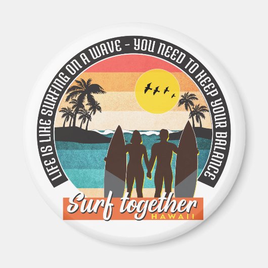 Aimant Surf ensemble - Garder votre solde (Devant)