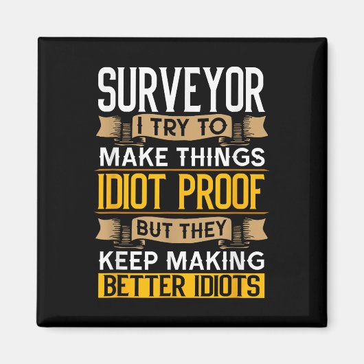 Aimant Surveyor Sarcastic Graphic Funny Surveying  (Devant)