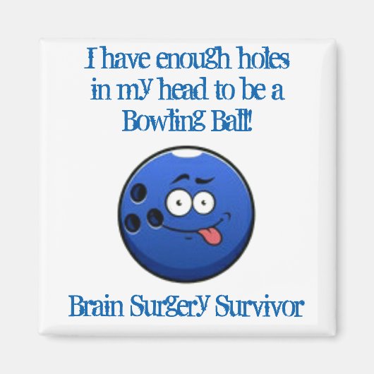 Aimant Survivant de la chirurgie du cerveau (Devant)