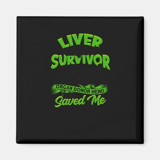 Aimant Survivant de la transplantation du foie Jamais rec (Devant)