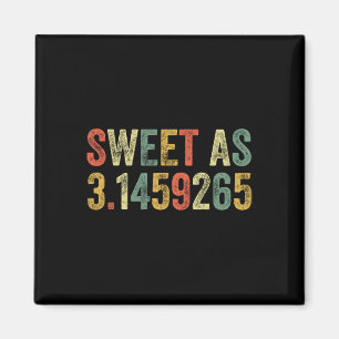 Aimant Sweet As Pi Day Funny 3.14 Nombre Lover Masse Drôl