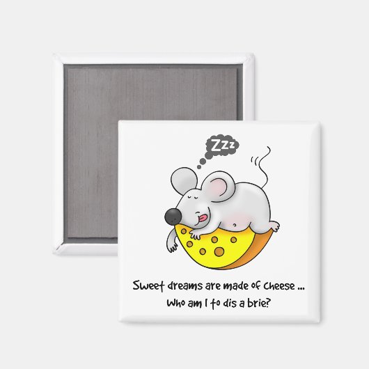 Aimant Sweet Dreams sont faits de fromage mignon Souris r (Recto/Verso)