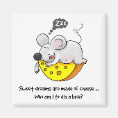 Aimant Sweet Dreams sont faits de fromage mignon Souris r (Devant)