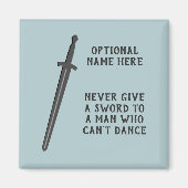 Aimant Swordsman - Thème Danseuse Mots personnalisables (Devant)