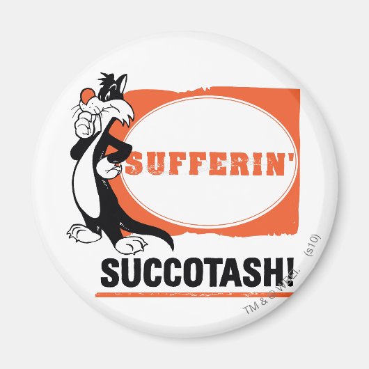 Aimant SYLVESTER™ Sufferin' Succotash! (Devant)