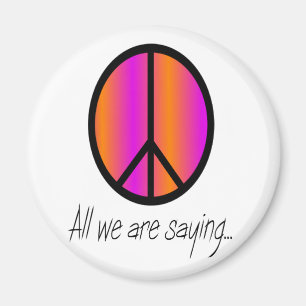 Aimant Symbole de paix "tout que nous disons "