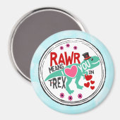 Aimant T-Rex dans un Top Hat Rawr signifie que je t'aime  (Recto/Verso)