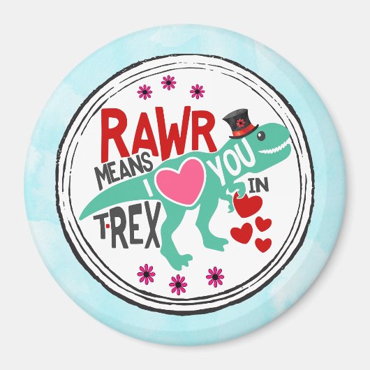 Aimant T-Rex dans un Top Hat Rawr signifie que je t'aime  (Devant)