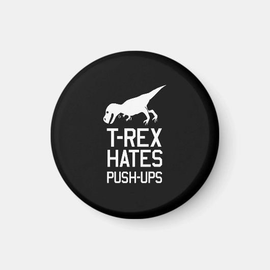 Aimant T-Rex Hates Pushups (Devant)