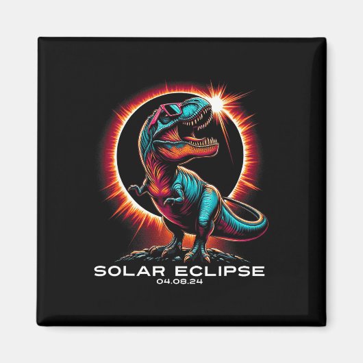 Aimant T-rex Solar Eclipse Wears Sungles 8 avril 2024 (Devant)