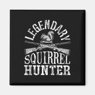 Aimant T Shirt Chasseur de Écureuil Légendaire Chasse Drô