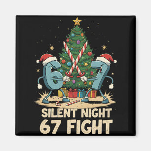 Aimant T-shirt drôle de combat de nuit silencieuse 67 de