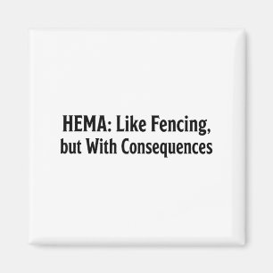 Aimant T-shirt drôle Hema - Comme l'escrime mais avec des