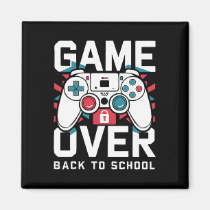Aimant T-shirt Game Over retour à l'école premier jour d'