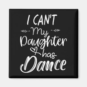 Aimant T-shirt maman, T-shirt de danse - Je ne peux pas M
