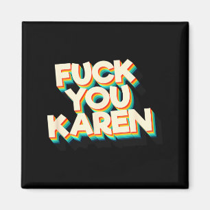 Aimant T-shirt rétro vintage 'Va te faire voir Karen'