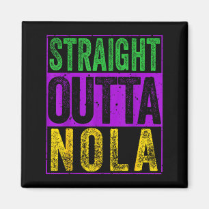 Aimant T-shirt Straight Outta Nola Drôle de La Nouvelle-O
