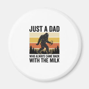 Aimant T-shirt vintage drôle Papa est revenu avec le lait