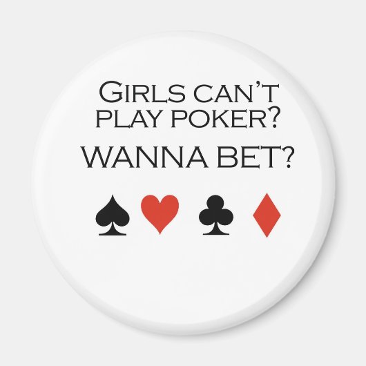 Aimant T-shirts de poker : "Les filles ne peuvent pas jou (Devant)