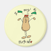 Aimant T-shirts et cadeaux Bingo Nut (Devant)