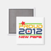 Aimant T-shirts et cadeaux Proud New Papa 2012 (Recto/Verso)