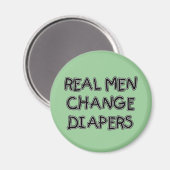 Aimant T-shirts et cadeaux Real Men Change Diapers (Recto/Verso)