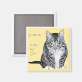 Aimant Tabby Cat - Make My Day (Recto/Verso)