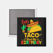 Aimant Taco à propos de mon anniversaire nourriture mexic (Recto/Verso)